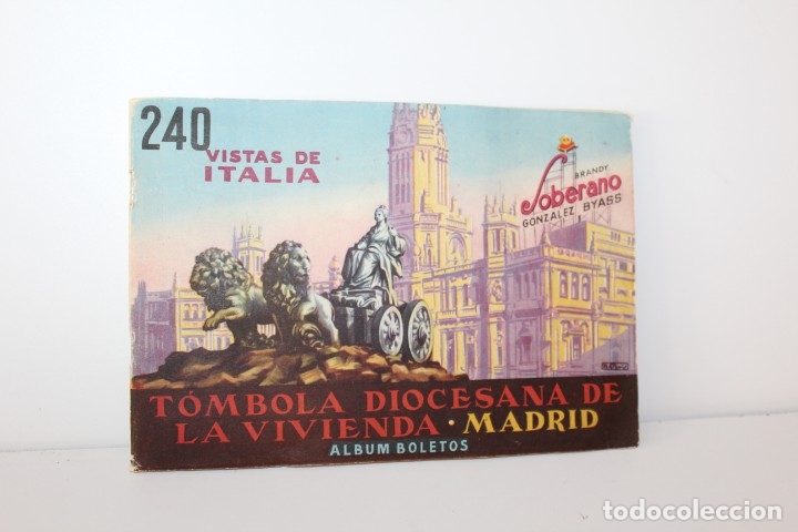 Collezionismo &Aacute;lbum: ALBUM DE BOLETOS - TOMBOLA DIOCESANA DE LA VIVIENDA MADRID 240 VISTAS DE ITALIA - COMPLETO