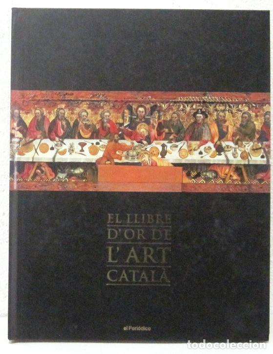 Colecionismo Caderneta: EL LLIBRE D' OR DE L ' ART CATALA -  LIBRO + CROMOS - COMPLETO