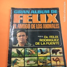 Coleccionismo Álbum: GRANN ALBUM DE FELIX EL AMIGO DE LOS ANIMALES