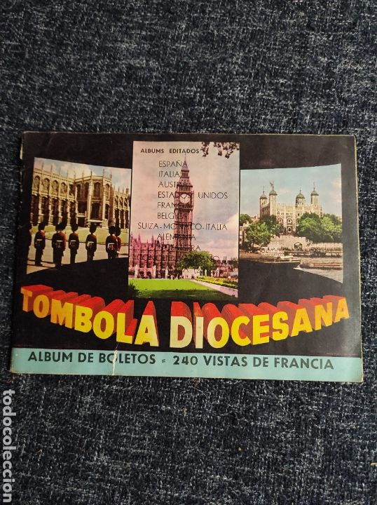 Colecionismo Caderneta: TOMBOLA DIOCESANA, ALBUM DE BOLETOS, 240 VISTAS DE FRANCIA, COMPLETO, A&Ntilde;OS 50