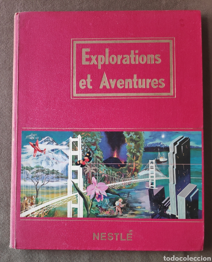 Collezionismo &Aacute;lbum: &Aacute;LBUM DE CROMOS NESTL&Eacute; ALBUM EXPLORATIONS ET AVENTURES BELGIUM 1954