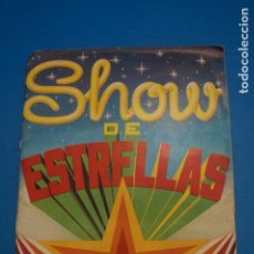 Coleccionismo Álbum: ALBUM COMPLETO DE SHOW DE ESTRELLAS AÑO 1982 DE MAGA. Lote 282888013