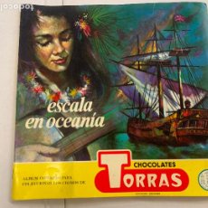 Coleccionismo Álbum: ESCALA EN OCEANIA. COMPLETO A FALTA DE 1 CROMO. ALBUM DE CROMOS CHOCOLATES TORRAS. Lote 304248988