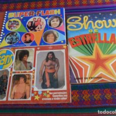 Coleccionismo Álbum: SHOW DE ESTRELLAS COMPLETO, SUPER-FLASH COMPLETO MAGA 1982 1980 Y FANS COMPLETO CON MUCHOS COLOCAS.