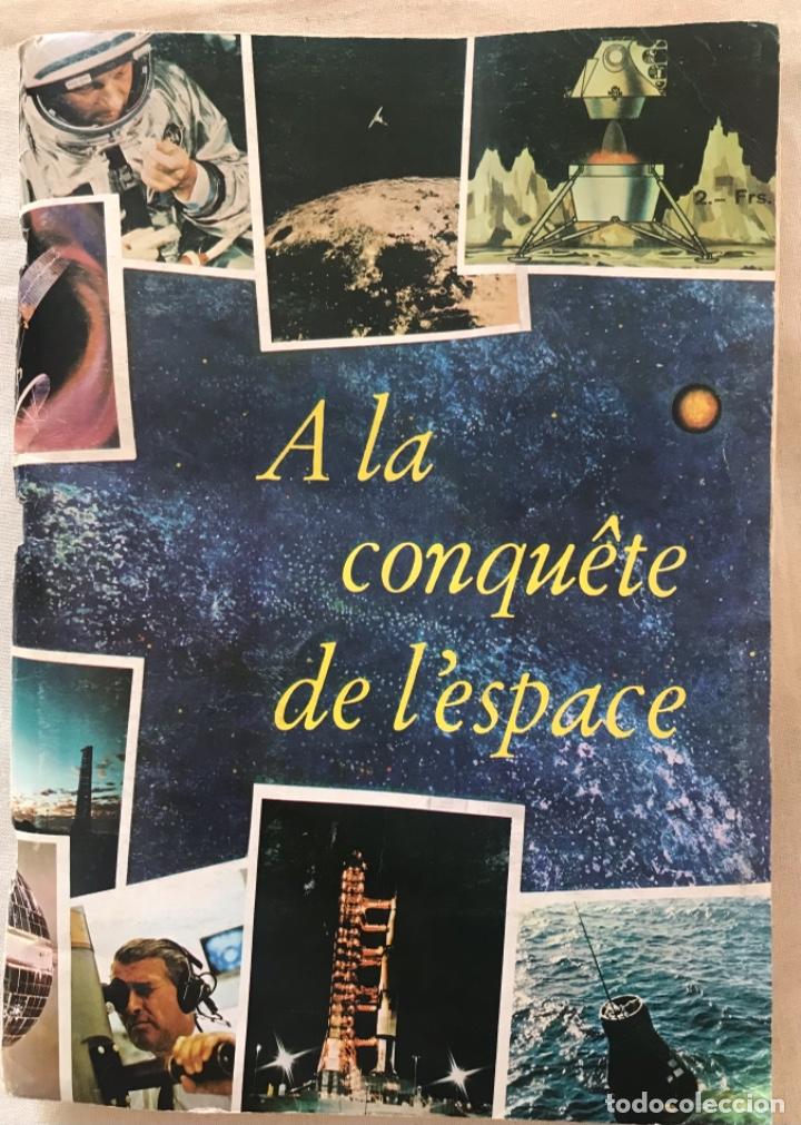 Collectable Albums: ALBUM CROMOS INCOMPLETO A la conquete de l&rsquo;espace