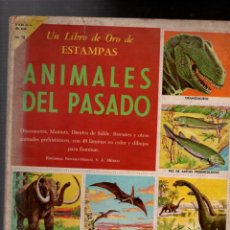 Coleccionismo Álbum: UN LIBRO DE ORO DE ESTAMPAS. Nº 18. ANIMALES DEL PASADO.. ALBUM COMPLETO 48 CROMOS. NOVARO 1958. Lote 330493188