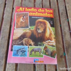 Coleccionismo Álbum: ALBUM AL LADO DE LOS ANIMALES OBSEQUIO DE LA REVISTA TELE INDISCRETA COMPLETO. Lote 331050763