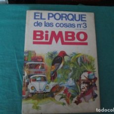 Coleccionismo Álbum: EL PORQUE DE LAS COSAS Nº 3 BIMBO COMPLETO. Lote 341687848