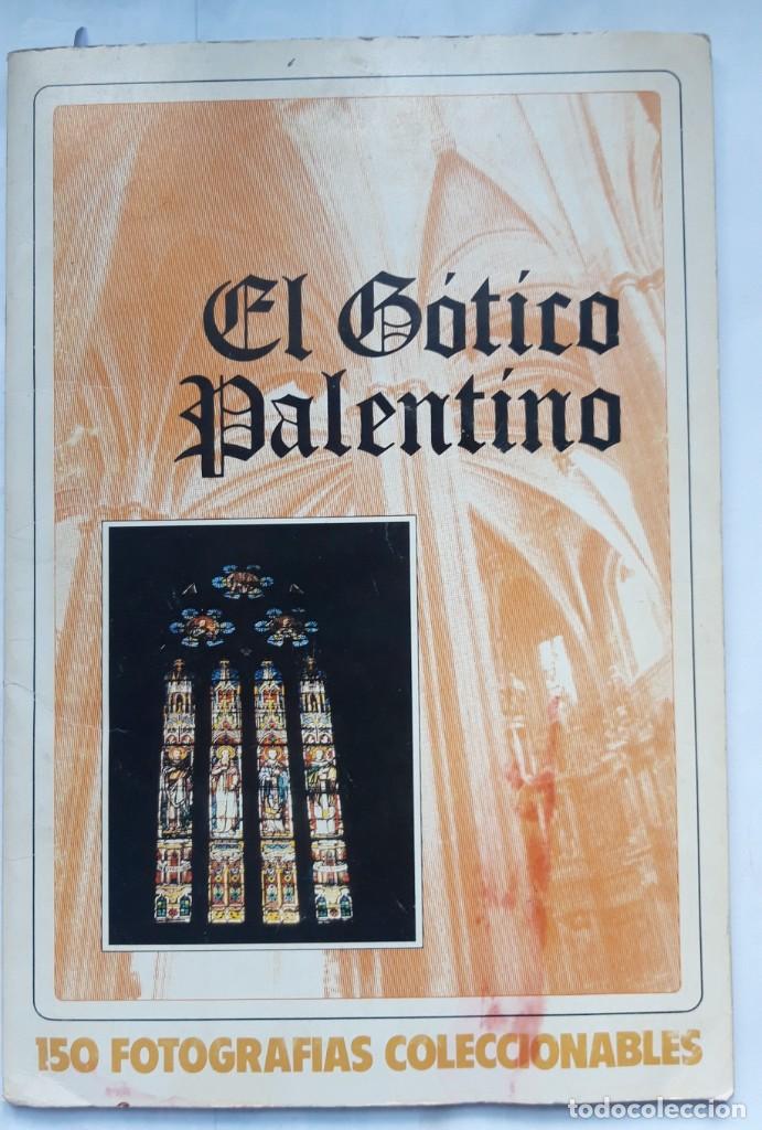 Collectable Albums: EL G&Oacute;TICO PALENTINO. 150 fotograf&iacute;as coleccionables. Diputaci&oacute;n de Palencia