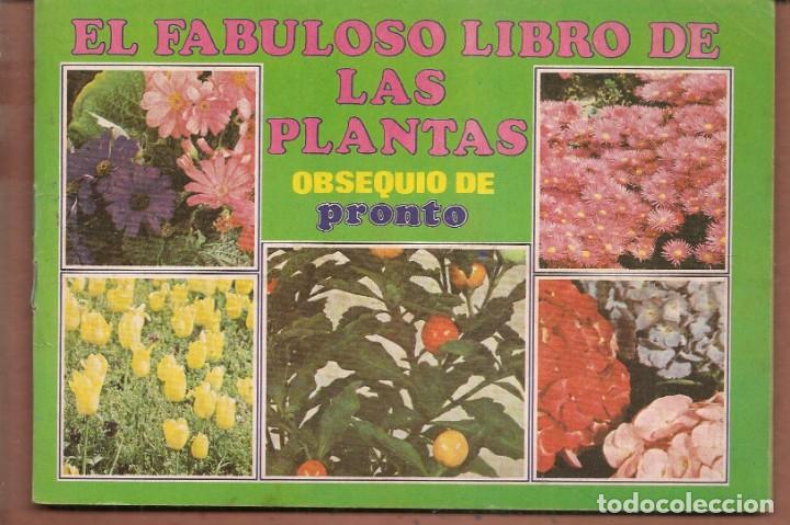 Collezionismo &Aacute;lbum: EL FABULOSO LIBRO DE LAS PLANTAS. - COMPLETO . OBSEQUIO DE LA REVISTA PRONTO. (P/D19)