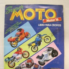 Coleccionismo Álbum: SUPER MOTO MOTOR 16-ALBUM COMPLETO-VER FOTOS-(V-23.790). Lote 371735791
