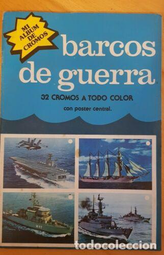 Collectionnisme Album: Album Barcos de Guerra.completo.32 cromos.Nueva Situacion