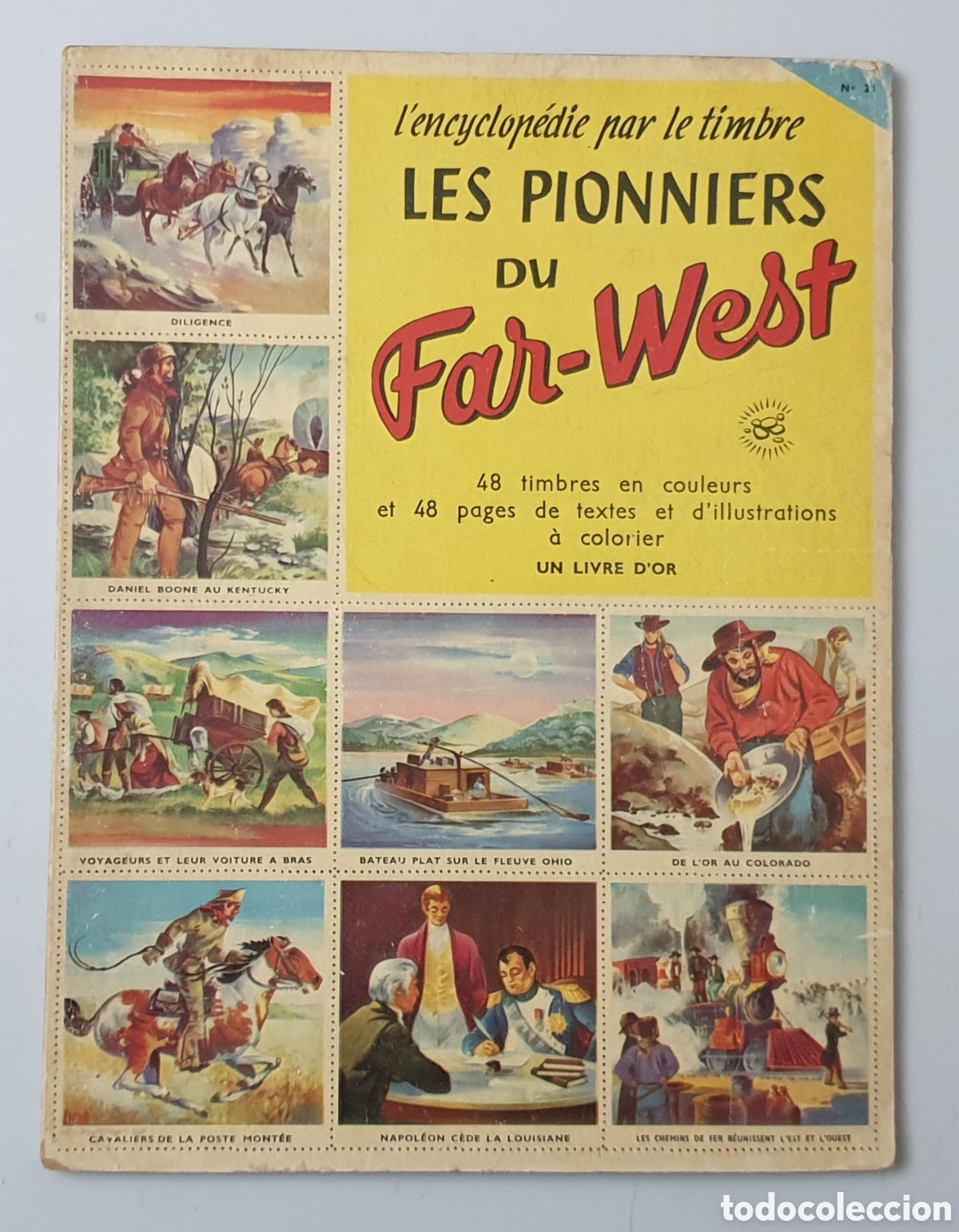 Collectable Albums: ALBUM DE CROMOS L'ENCICLOPEDIE PAR LE TIMBRE: LES PIONNIERS DU FAR-WEST (Francia, 1954) COMPLETO!!