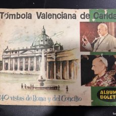 Coleccionismo Álbum: ÁLBUM COMPLETO. TÓMBOLA VALENCIANA DE CARIDAD. 240 VISTAS DE ROMA Y DEL CONCILIO. AÑO 1964