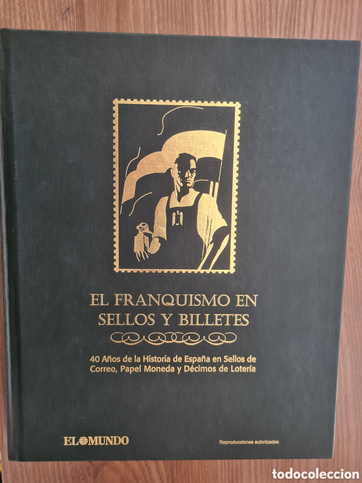 Collectable Albums: EL FRANQUISMO ES SELLOS Y BILLETES