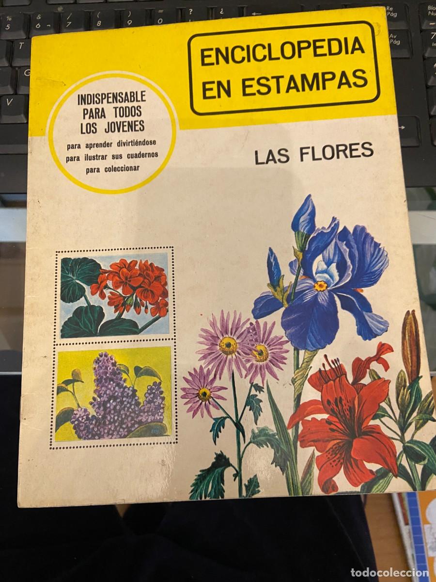 Coleccionismo &Aacute;lbum: ENCICLOPEDIA EN ESTAMPAS LAS FLORES COMPLETO MUY BUEN ESTADO