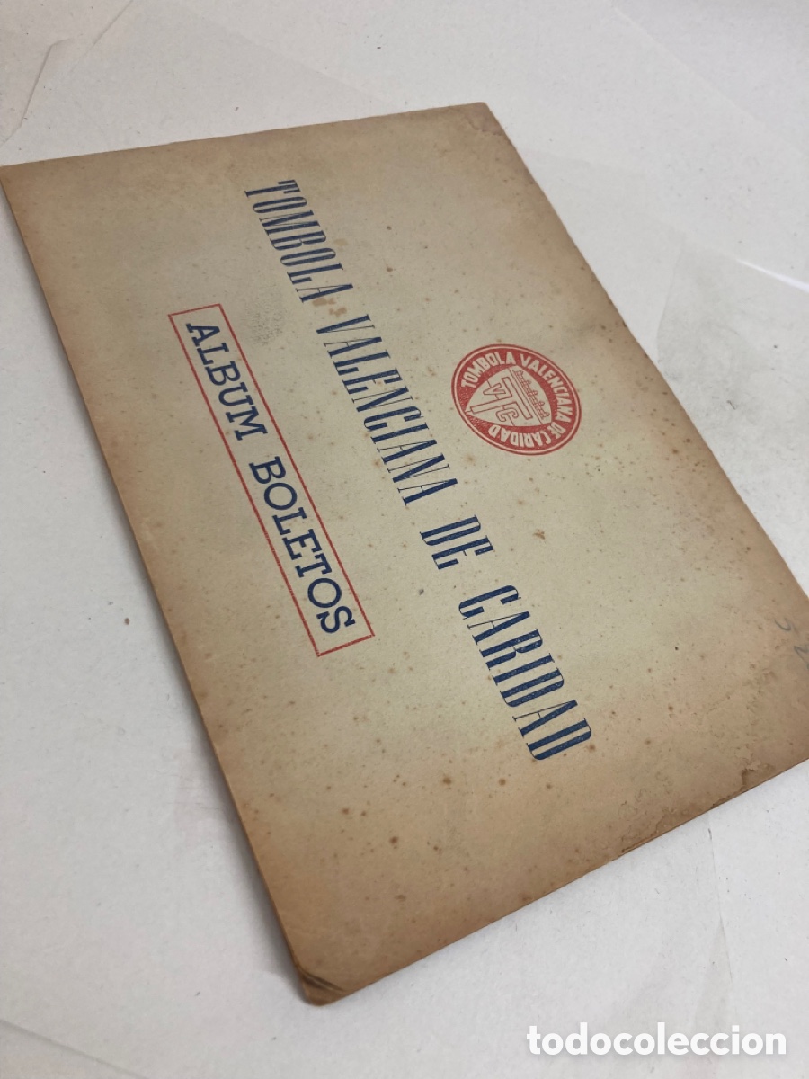 Coleccionismo &Aacute;lbum: &Aacute;lbum Boletos T&Oacute;MBOLA VALENCIANA DE CARIDAD