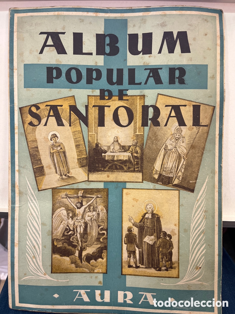Collectionnisme Album: ALBUM POPULAR DE SANTORAL AURA. COMPLETO.