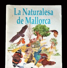 Coleccionismo Álbum: ALBUM COMPLETO DE CROMOS: LA NATURALESA DE MALLORCA -AÑO 1988 - VER FOTOS