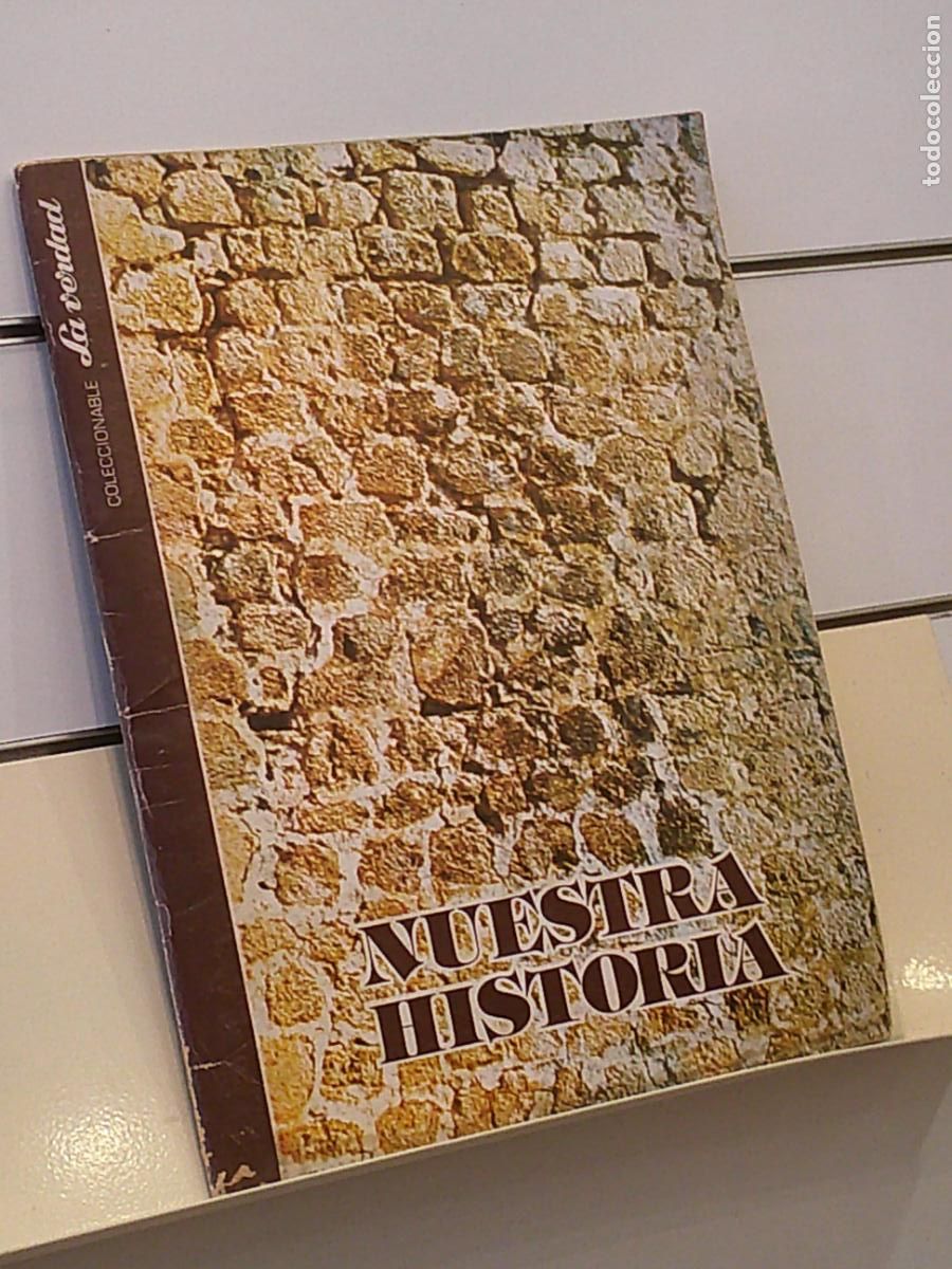 Collectionnisme Album: COLECCIONABLE LA VERDAD NUESTRA HISTORIA HISTORIA DE ALICANTE COMPLETO LAMINAS.