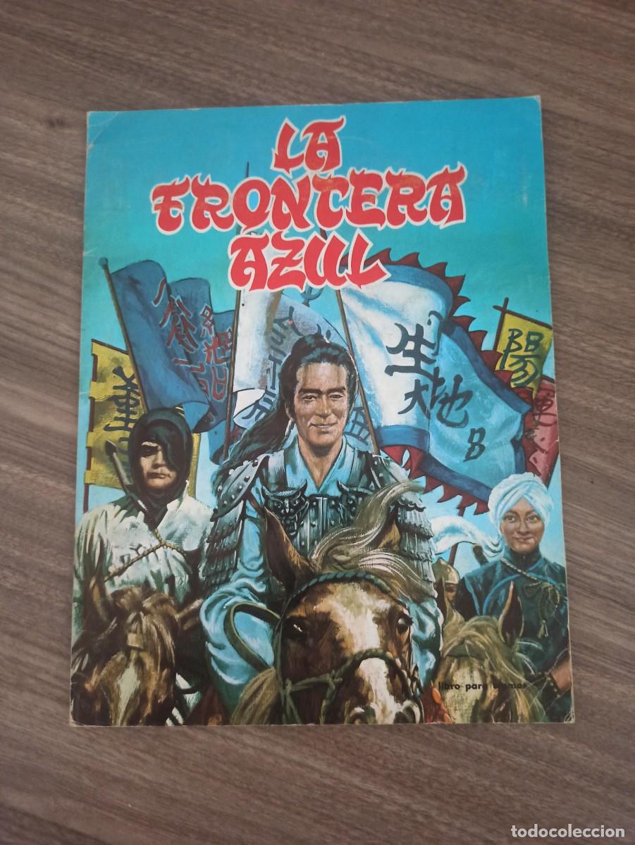 Coleccionismo &aacute;lbum: Album La frontera azul - Foto 1