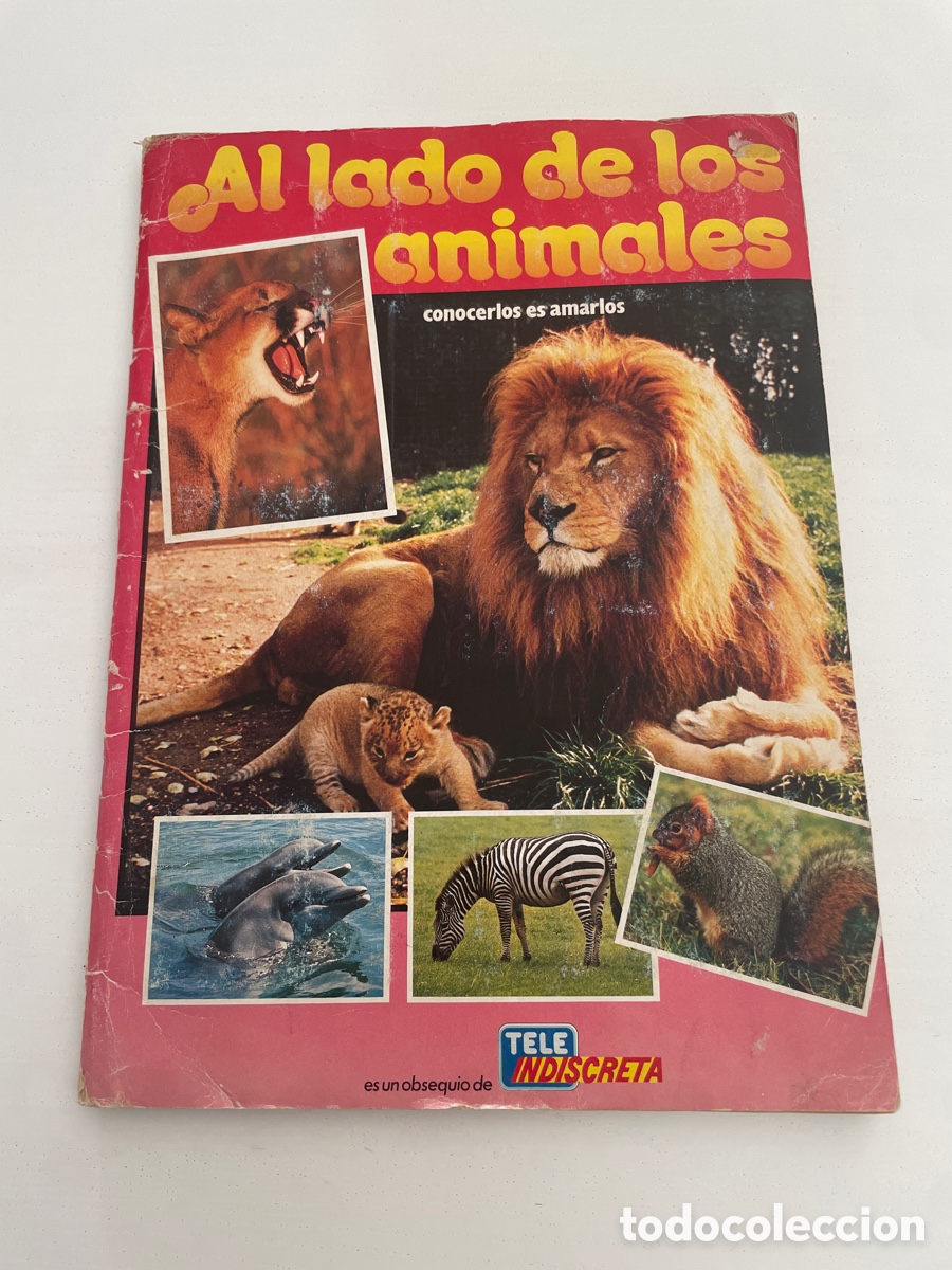Coleccionismo &aacute;lbum: AL LADO DE LOS ANIMALES Completo - Foto 1