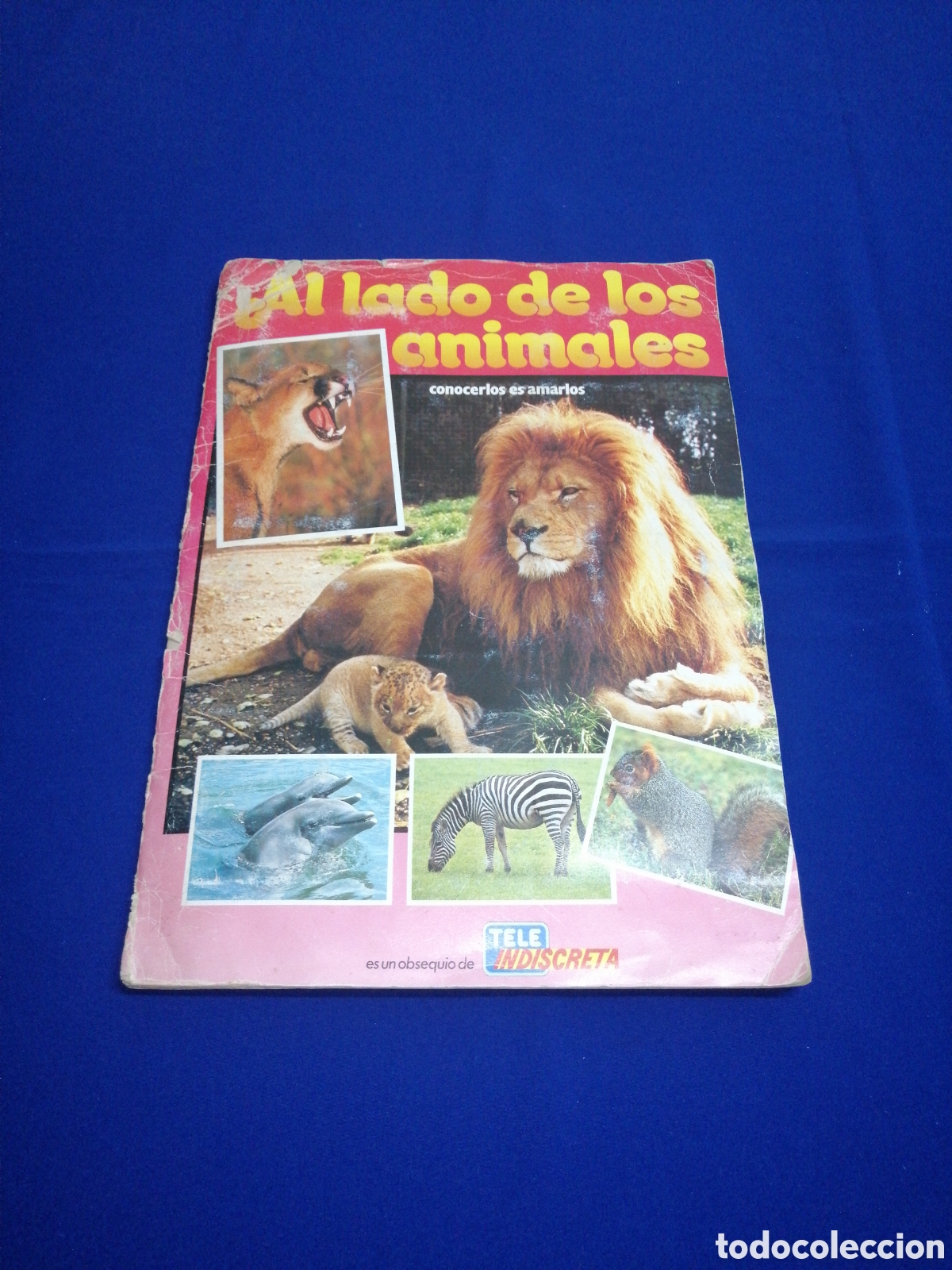Coleccionismo &aacute;lbum: AL LADO DE LOS ANIMALES - Foto 1