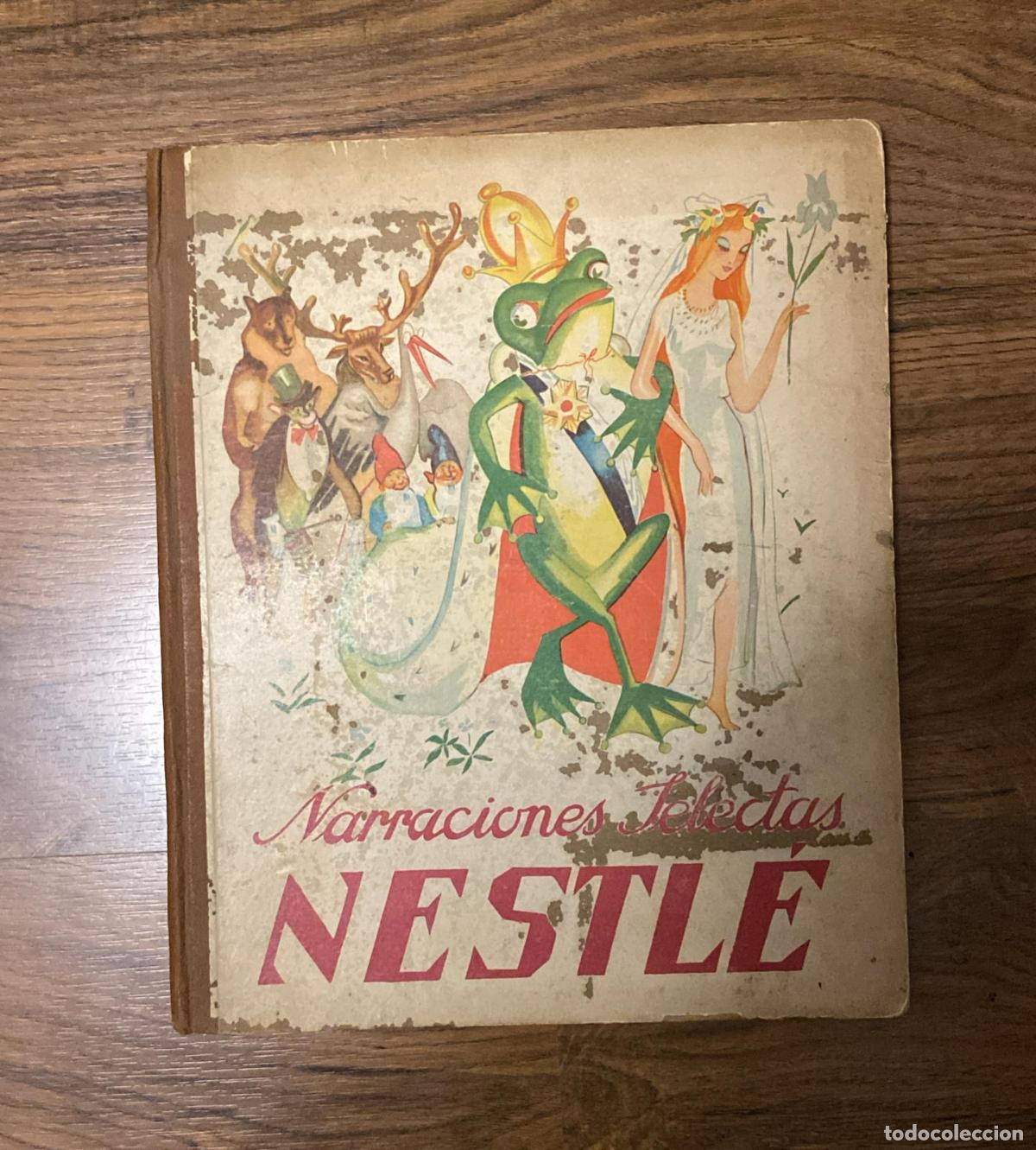 Coleccionismo &Aacute;lbum: &Aacute;lbum narraciones selectas Nestl&eacute;. a&ntilde;o 1933. Tiene 95 cromos pegados y a falta de 49