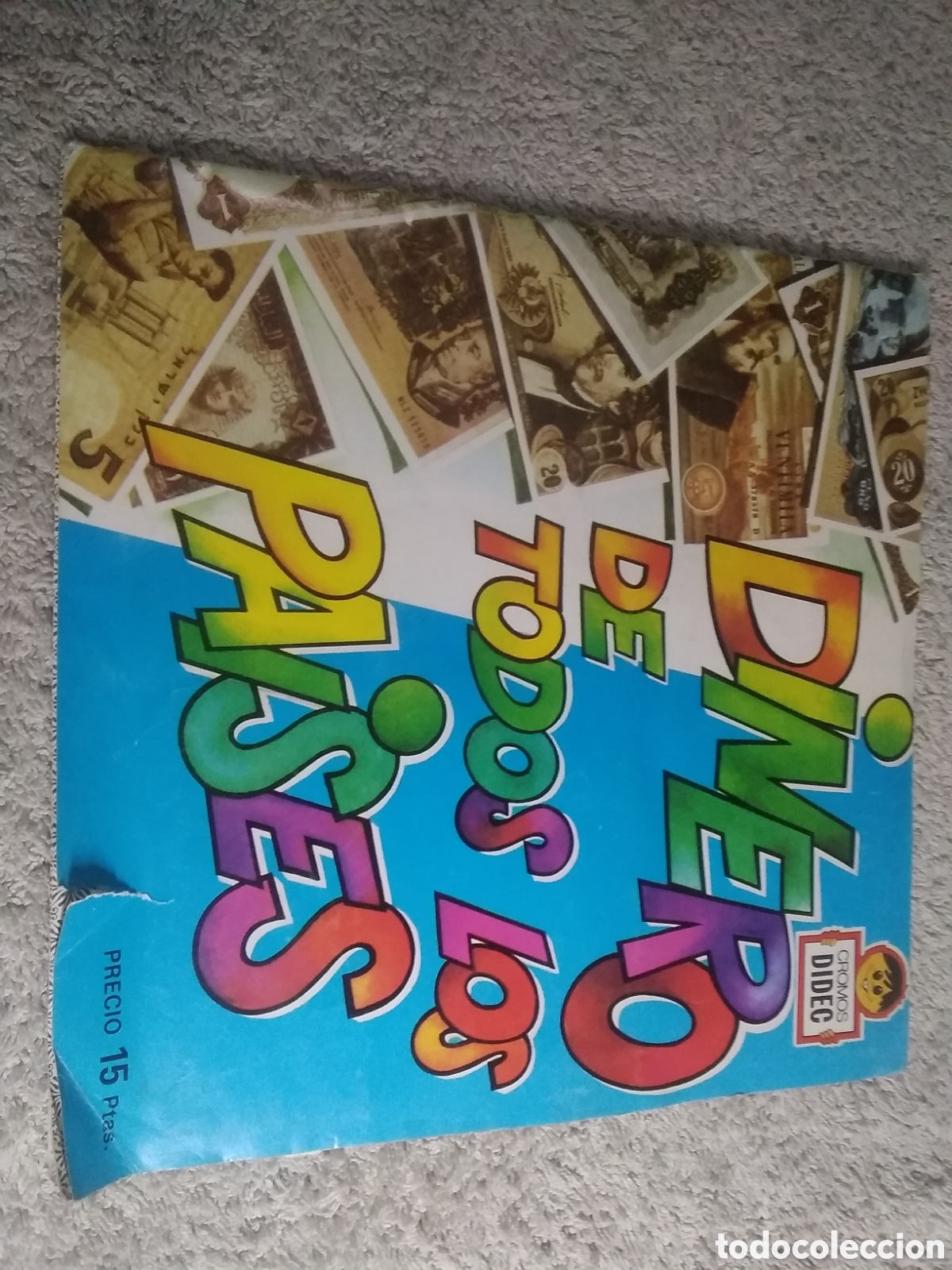 Coleccionismo &Aacute;lbum: &Aacute;LBUM COMPLETO DINERO DE TODOS LOS PA&Iacute;SES - INCLUYE LOS 2 RAROS CROMOS NO NUMERADOS - DIDEC 1979