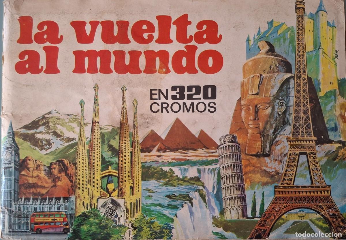 Coleccionismo &Aacute;lbum: La vuelta al mundo en 320 cromos (Bruguera, 1971).