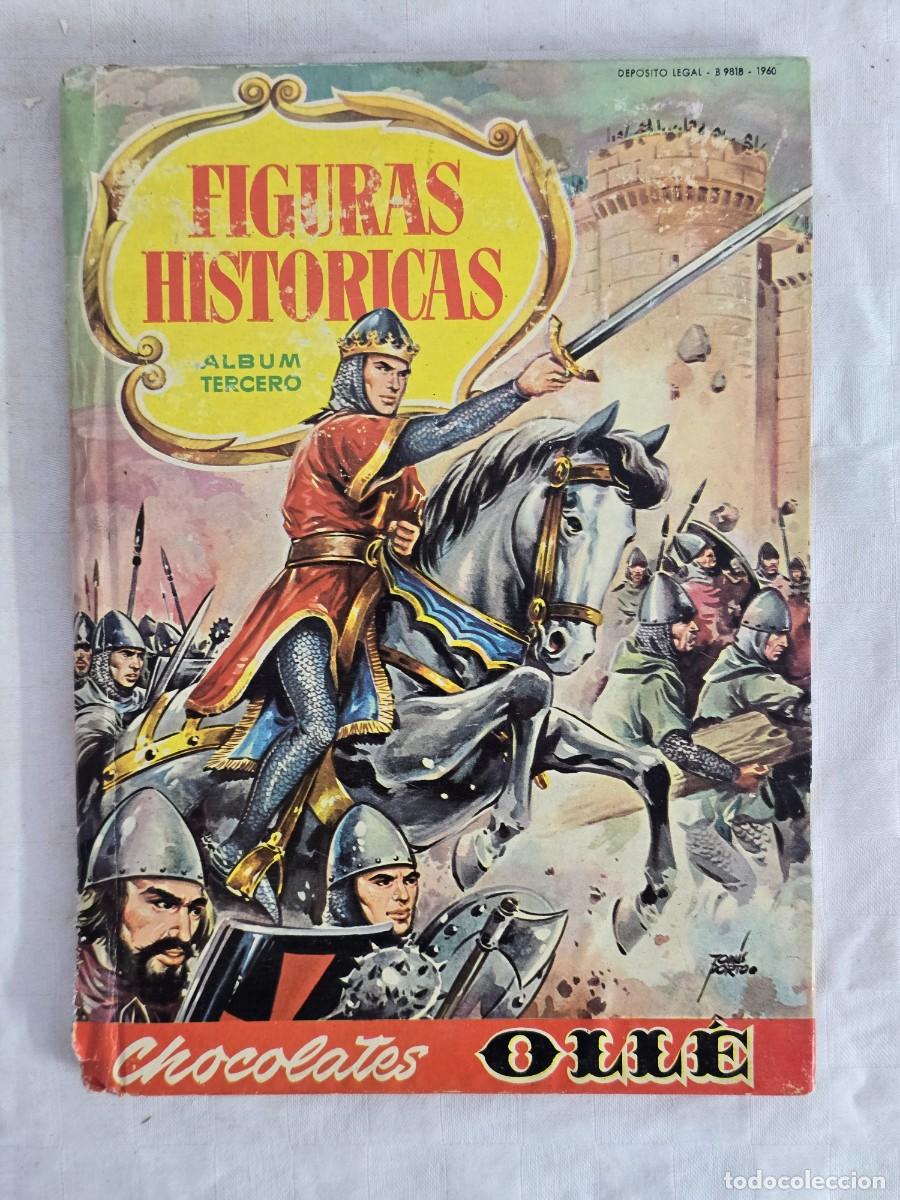 Coleccionismo &Aacute;lbum: Figuras Hist&oacute;ricas - &Aacute;lbum III. Chocolates Oll&eacute;. 96 Cromos y 6 Laminas a todo Color.