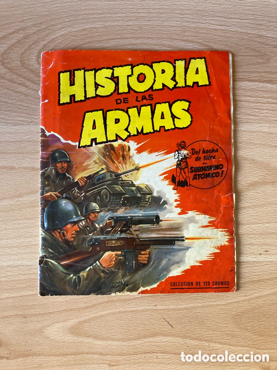 Coleccionismo &Aacute;lbum: ALBUM CROMOS HISTORIA DE LAS ARMAS COMPLETO