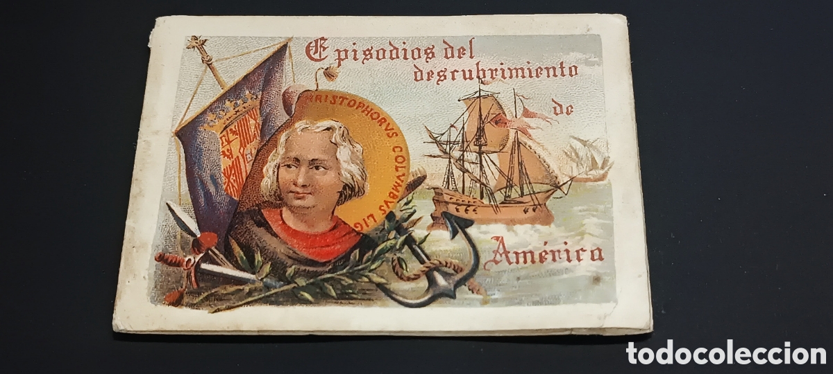 Coleccionismo &Aacute;lbum: PEQUE&Ntilde;O ALBUM DE CROMOS - &rdquo; EPISODIOS DEL DESCUBRIMIENTO DE AMERICA &rdquo; - 1905