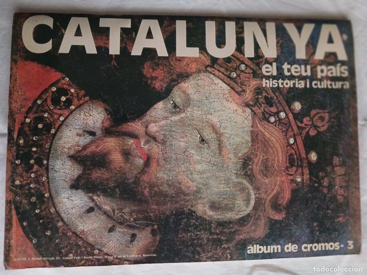 Coleccionismo &Aacute;lbum: ALBUM DE CROMOS, CATALUNYA EL TEU PAIS - HISTORIA I CULTURA 1983. DIARI EL PAIS. BON ESTAT I CENCER.