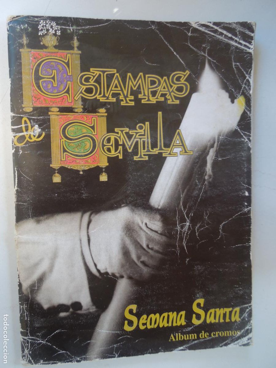 Coleccionismo &Aacute;lbum: ESTAMPAS DE SEVILLA - &Aacute;LBUM COMPLETO - MUNDICROMO 1995.