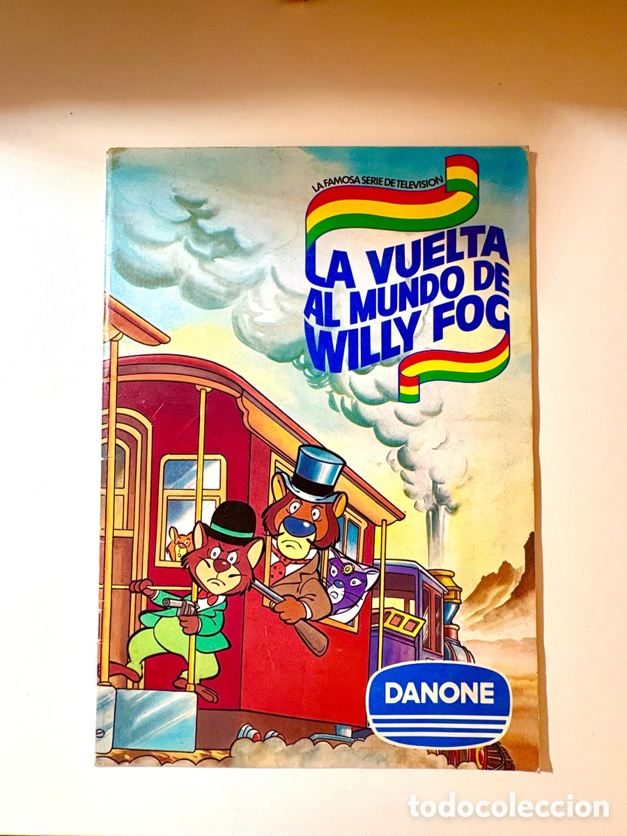Coleccionismo &Aacute;lbum: &Aacute;lbum Cromos Willy Fog Danone (1983) - &iexcl;COMPLETO! En estado muy bueno