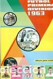 Coleccionismo &Aacute;lbum: FUTBOL 1&ordf; DIVISION 1963 ALBUM DE FHER 1962-63 COMPLETO.LEER COMENTARIOS