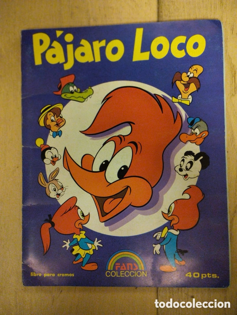 Coleccionismo &Aacute;lbum: P&aacute;jaro loco. Album de cromos completo.