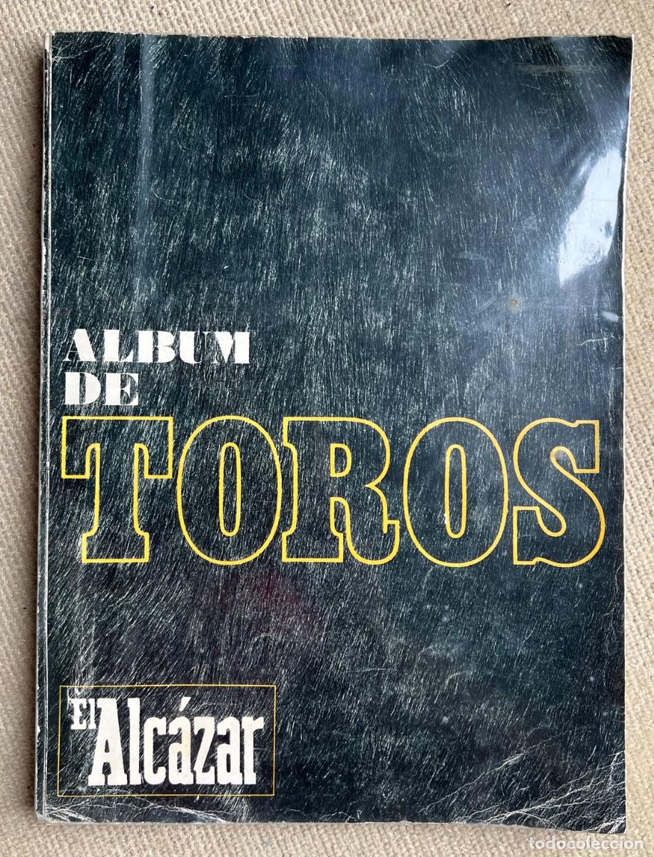 Coleccionismo &aacute;lbum: &Aacute;lbum de Toros - Editado por El Alc&aacute;zar - Completo - A&ntilde;o 1967