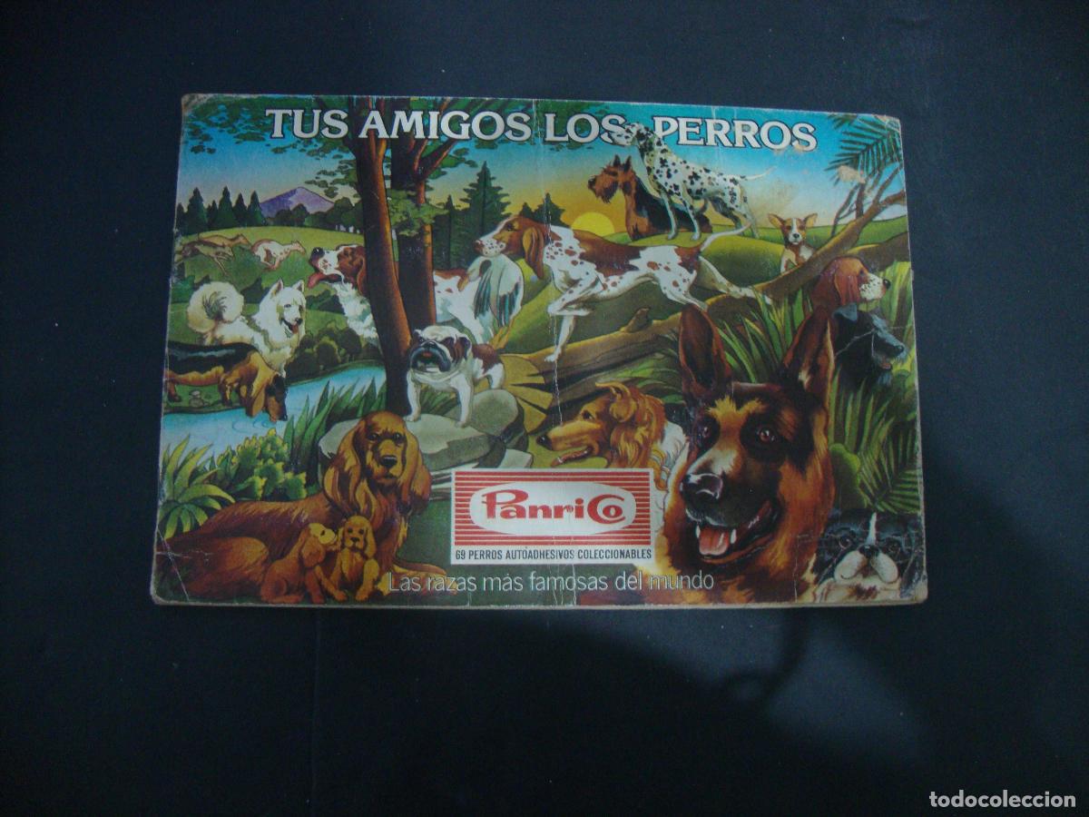 Coleccionismo &aacute;lbum: ALBUM DE CROMOS TUS AMIGOS LOS PERROS PANRICO COMPLETO