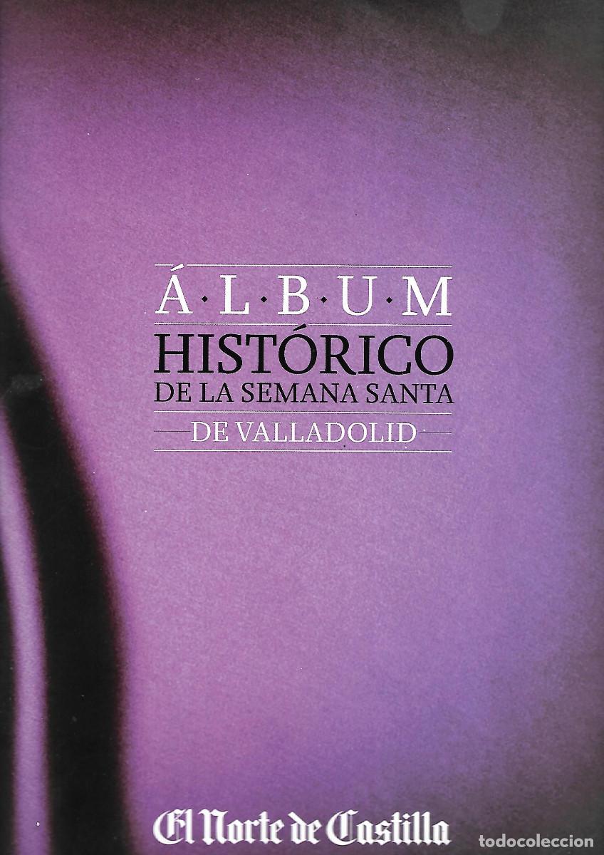 Coleccionismo &aacute;lbum: ALBUM HISTORICO DE SEMANA SANTA DE VALLADOLID COMPLETO