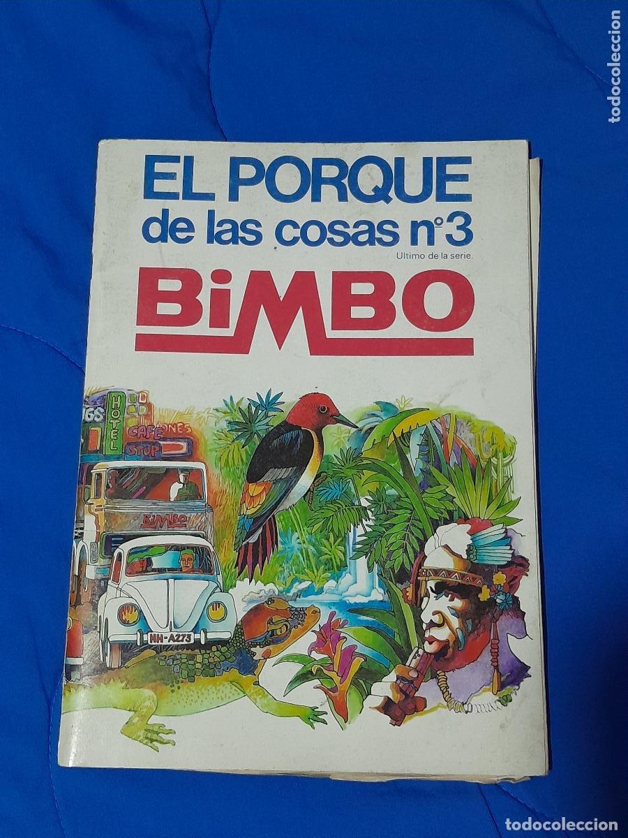 Coleccionismo &aacute;lbum: &Aacute;LBUM EL PORQU&Eacute; DE LAS COSAS N&deg; 3 BIMBO EN 1973 - CROMOS FALTAN 44 CROMOS