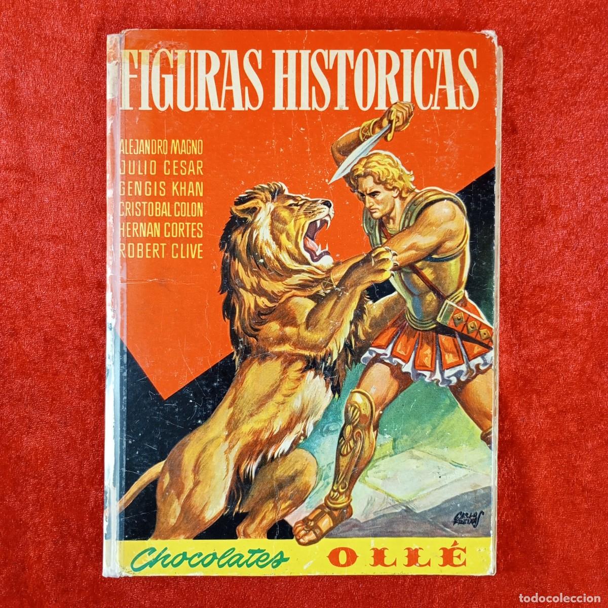 Coleccionismo &aacute;lbum: FIGURAS HISTORICAS - CHOCOLATES OLL&Eacute; - ALBUM DE CROMOS COMPLETO / 351