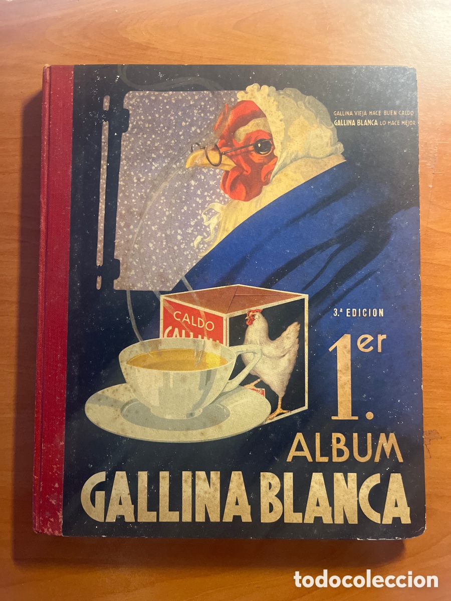 Collectionnisme Album: &Aacute;LBUM GALLINA BLANCA, 3&ordf; EDICI&Oacute;N, N&Uacute;MERO 1, (CALDO GALLINA BLANCA)