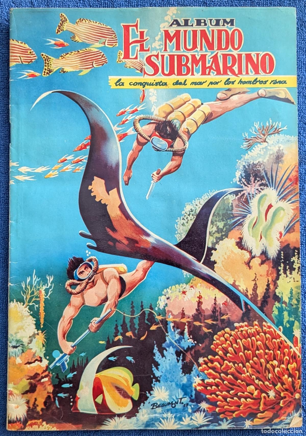 Coleccionismo &aacute;lbum: El mundo submarino - La conquista del mar por los hombres rana - FERMA (1957) &iexcl;Completo!