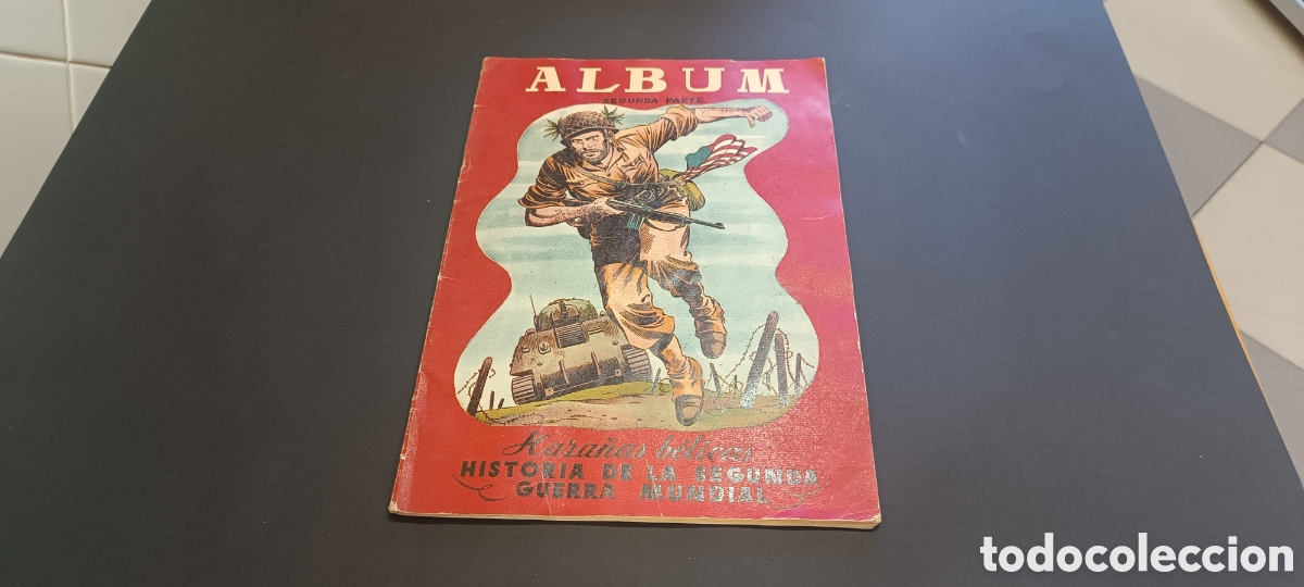 Coleccionismo &aacute;lbum: ALBUM -&rdquo; HAZA&Ntilde;AS BELICAS, HISTORIA DE LA SEGUNDA GUERRA MUNDIAL &rdquo;- SEGUNDA PARTE - COMPLETO - TORAY