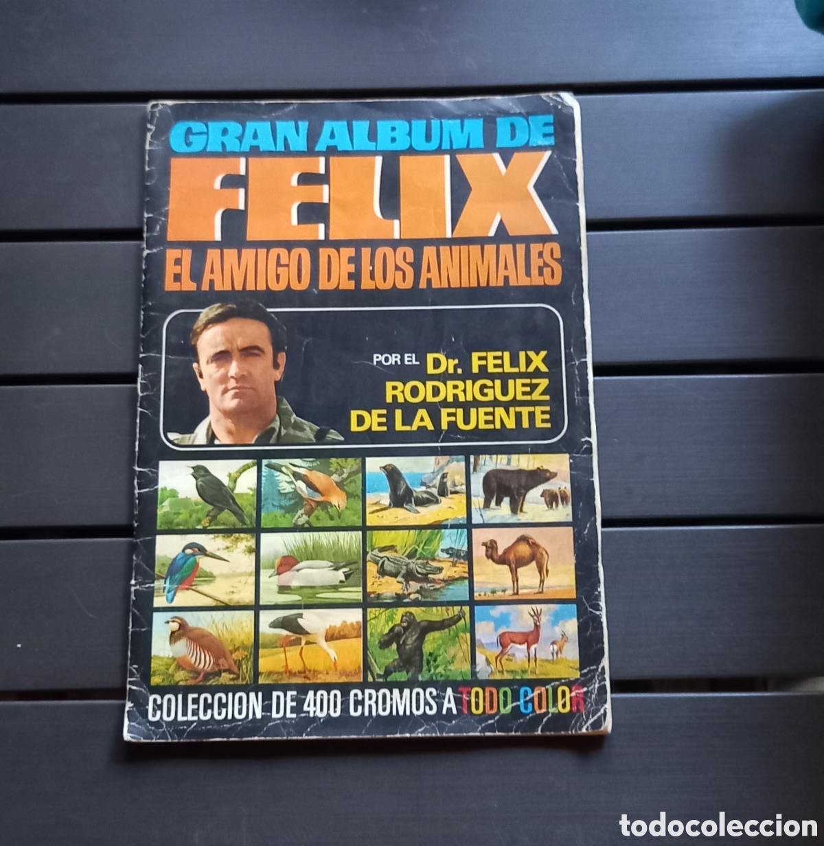 Coleccionismo &aacute;lbum: GRAN ALBUM FELIX RODR&Iacute;GUEZ DE LA FUENTE EL AMIGO DE LOS ANIMALES