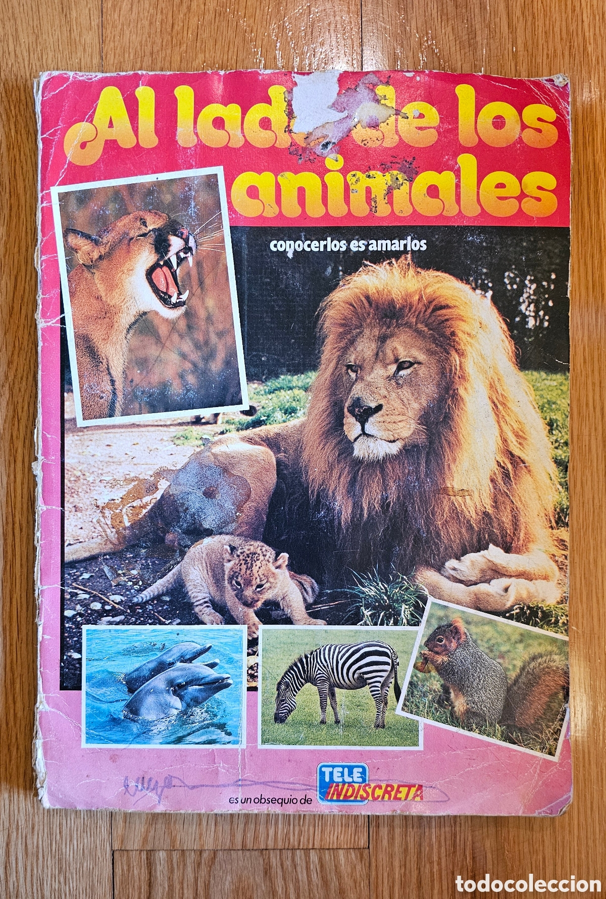 Coleccionismo &aacute;lbum: &Aacute;lbum de cromos completo - Al lado de los animales (Tele Indiscreta)