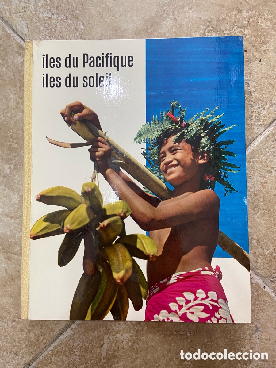 Coleccionismo &aacute;lbum: &Icirc;les du Pacifique(&rdquo;Islas del Pac&iacute;fico, Islas del Sol&rdquo;).