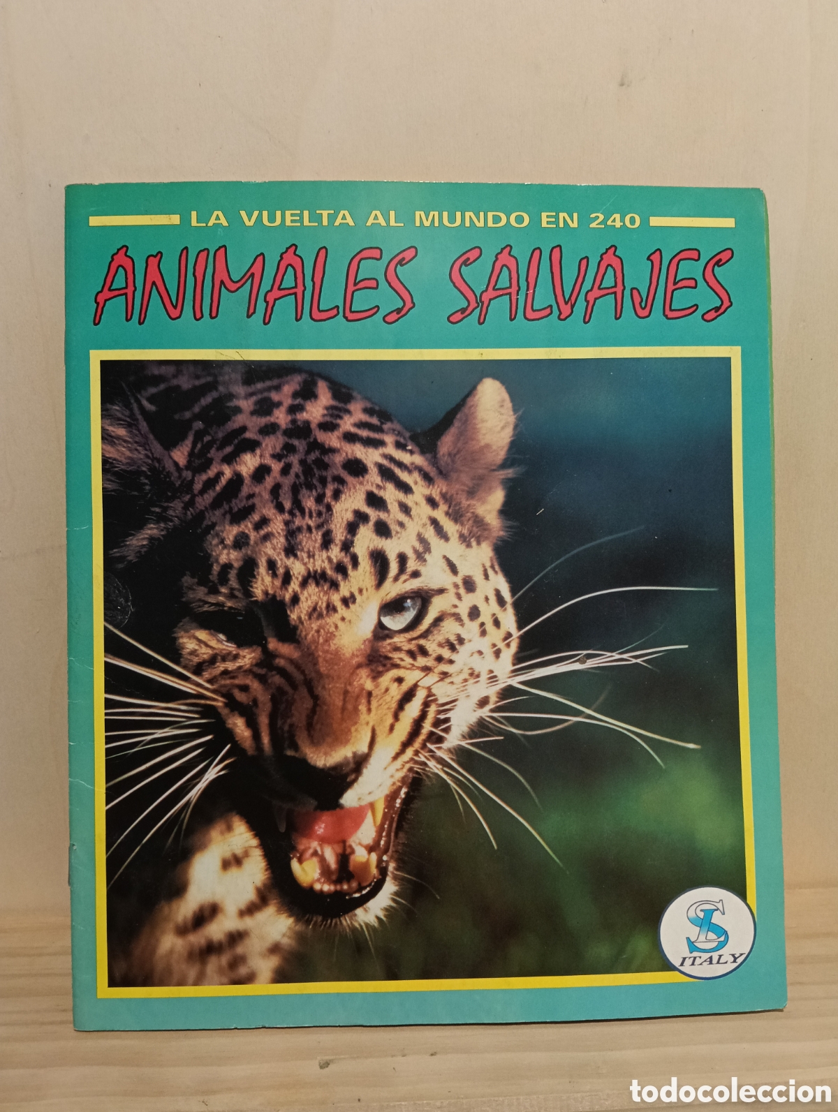 Coleccionismo &aacute;lbum: La vuelta al mundo en 240: Animales Salvajes